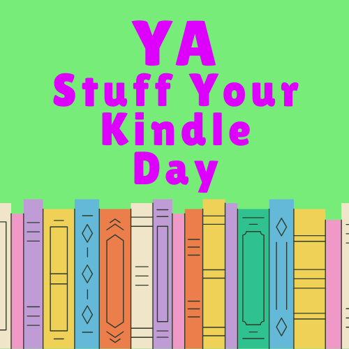 YA STUFF YOUR KINDLE DAY